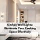 Kitchen Wall Lights: Illuminate Your Cooking Space Effectively