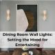 Elegant Wall Lighting Ideas to Elevate Your Dining Room Decor