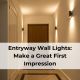 Entryway Wall Lights: Make a Great First Impression