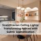 Scandinavian Ceiling Lights: Transforming Spaces with Subtle Sophistication